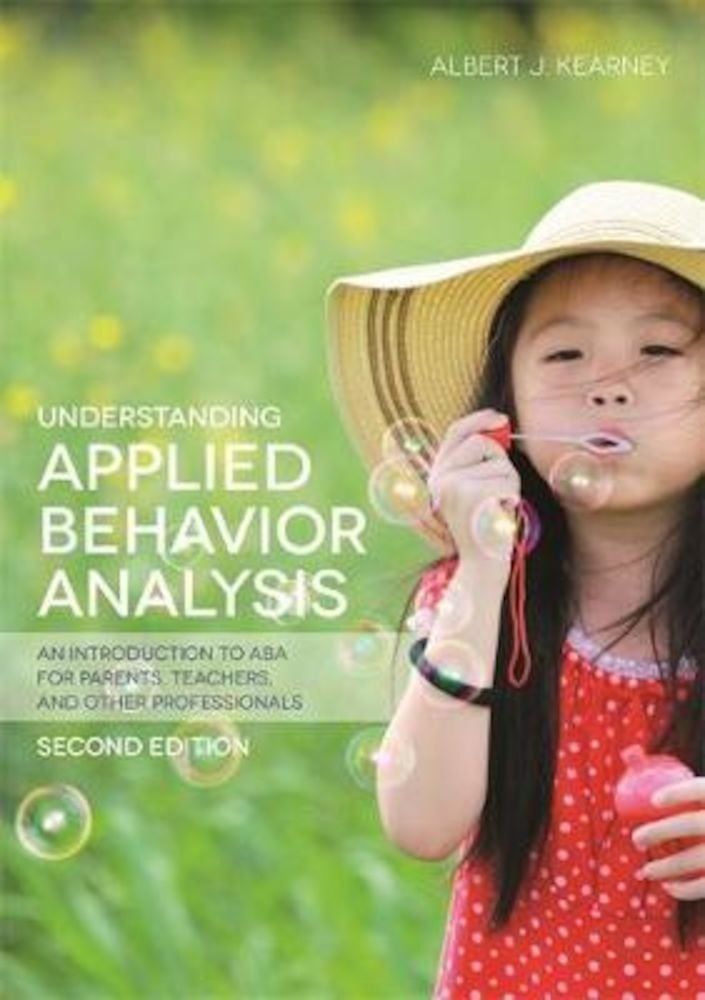 Understanding Applied Behavior Analysis, Second Edition, Paperback fotografia produsului