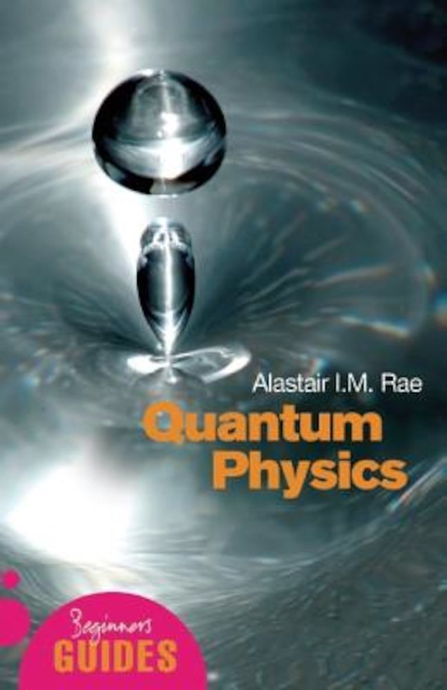 Quantum Physics: A Beginner's Guide, Paperback fotografia produsului