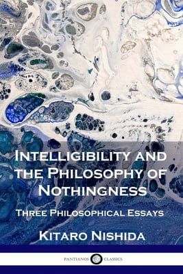 Intelligibility and the Philosophy of Nothingness: Three Philosophical Essays, Paperback fotografia produsului