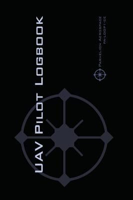 Uav Pilot Logbook: An Easy-To-Use Drone Flight Logbook with Space for 1000 Flights - Log Your Drone Pilot Experience Like a Pro!, Paperback фото продукта
