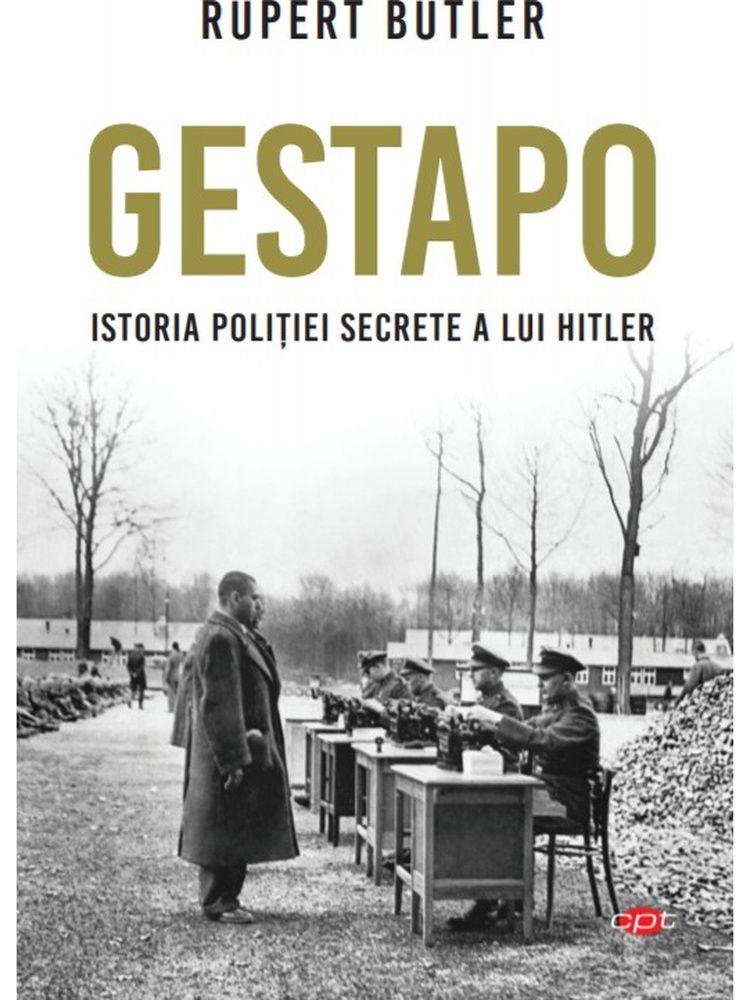 Gestapo. Istoria politiei secrete a lui Hitler fotografia produsului