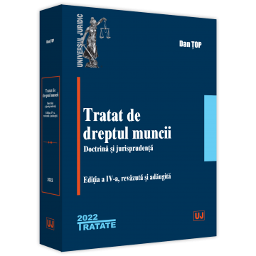 Tratat de dreptul muncii. Doctrina si jurisprudenta. Editia a IV-a fotografia produsului