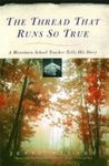 Thread That Runs So True, Paperback fotografia produsului