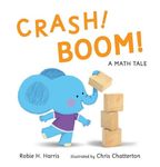 Crash! Boom! a Math Tale, Hardcover fotografia produsului