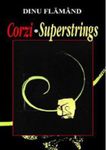Corzi - Superstrings fotografia produsului