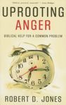 Uprooting Anger: Biblical Help for a Common Problem, Paperback fotografia produsului