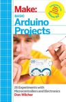 Basic Arduino Projects: 26 Experiments with Microcontrollers and Electronics, Paperback fotografia produsului