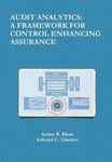 Audit Analytics: A Framework for Control Enhancing Assurance, Hardcover fotografia produsului