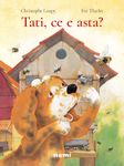 Tati, ce e asta? fotografia produsului