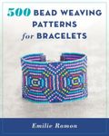 500 Bead Weaving Patterns for Bracelets, Paperback фото продукта