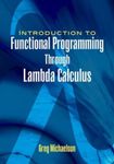 An Introduction to Functional Programming Through Lambda Calculus, Paperback fotografia produsului