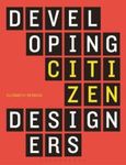 Developing Citizen Designers, Paperback fotografia produsului