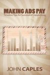 Making Ads Pay: Timeless Tips for Successful Copywriting, Paperback фото продукта