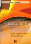 Vindecarea profunda. Puterea acceptarii pe calea catre starea de bine fotografia produsului