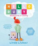 Hello Ruby: Adventures in Coding, Hardcover fotografia produsului