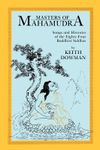 Masters of Mahamudra: Songs and Histories of the Eighty-Four Buddhist Siddhas, Paperback fotografia produsului