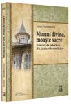Minuni divine, moaste sacre si locuri de pelerinaj din tinuturile romanilor fotografia produsului
